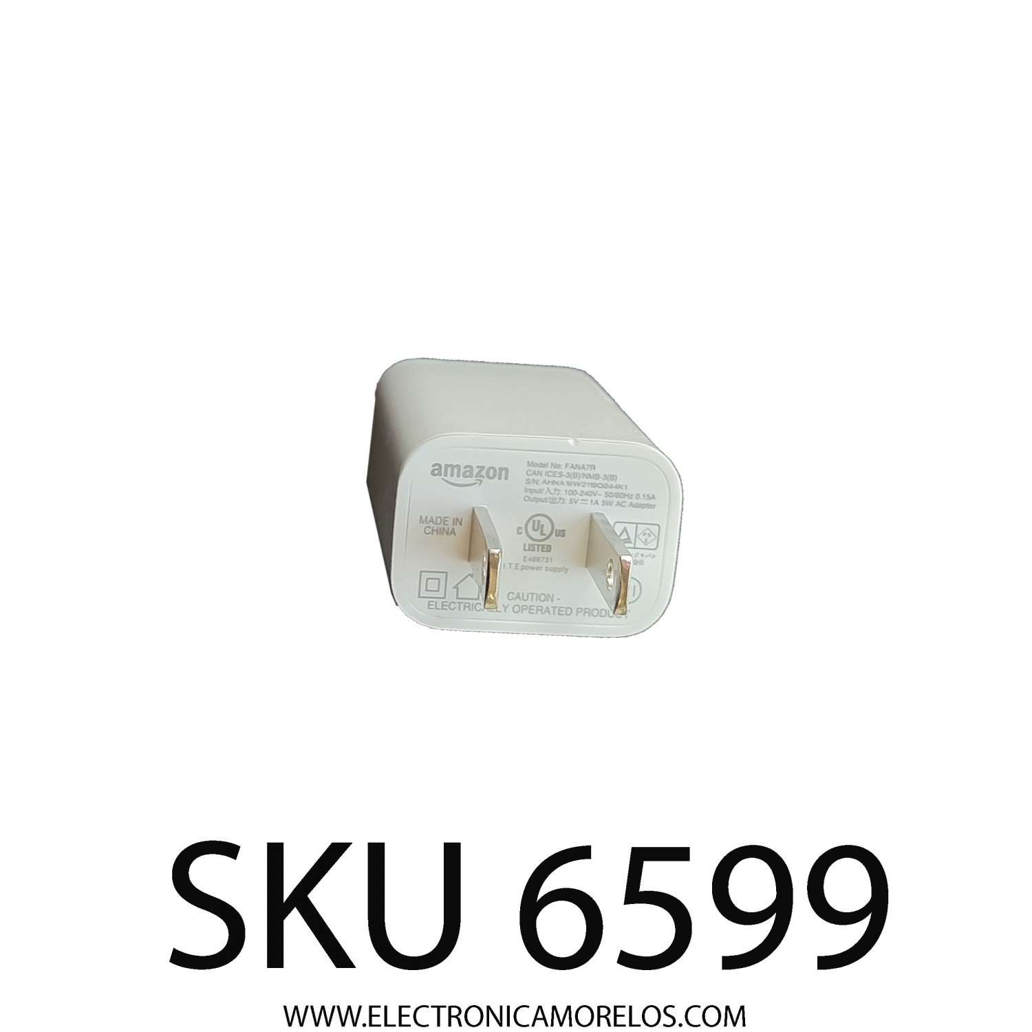 ADAPTADOR AC AMAZON / NUMRERO DE PARTE FANA7R / ENTRADA: 100-240V / SALIDA: 5V DC- 1A